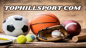 tophillsport com 